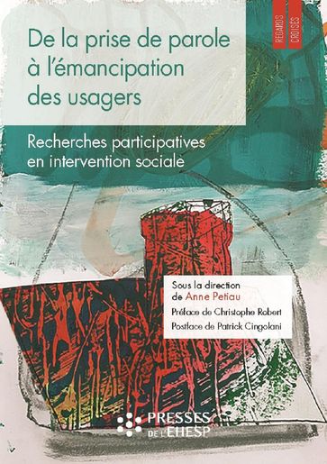 De la prise de parole à l'émancipation des usagers - Anne Petiau