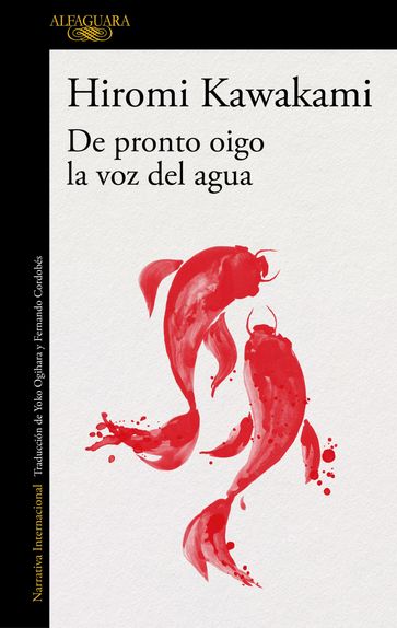 De pronto oigo la voz del agua - Hiromi Kawakami