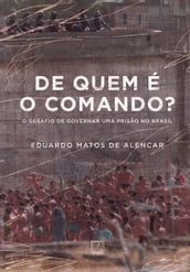 De quem é o comando?