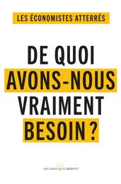 De quoi avons-nous vraiment besoin ?