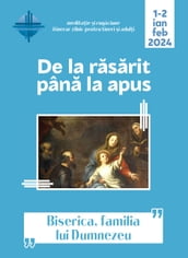 De la rasarit pâna la apus: ianuarie-februarie 2024