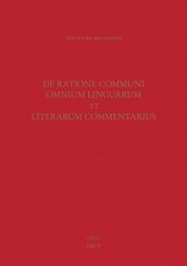 De ratione communi omnium linguarum et literarum commentarius