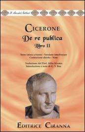 De re publica. Libro 2°. Versione interlineare. Testo latino a fronte