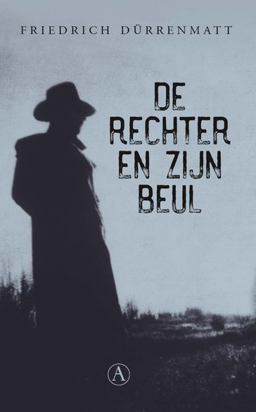 De rechter en zijn beul - Friedrich Durrenmatt