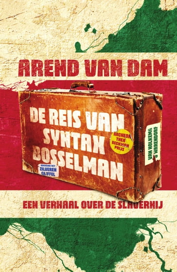 De reis van Syntax Bosselman - Arend van Dam