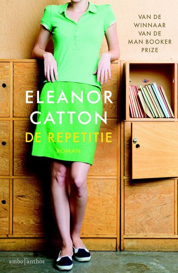 De repetitie - Eleanor Catton