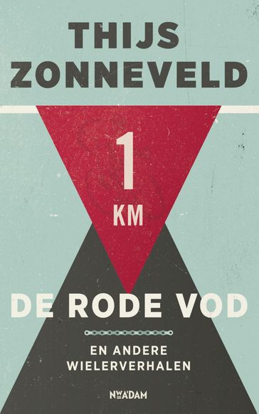 De rode vod en andere wielerverhalen - Thijs Zonneveld