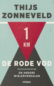 De rode vod en andere wielerverhalen