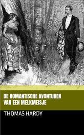 De romantische avonturen van een melkmeisje