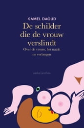 De schilder die de vrouw verslindt