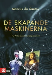 De skapande maskinerna : Hur AI lär sig koda mänsklig kreativitet