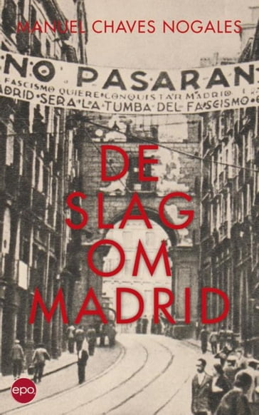 De slag om Madrid - Manuel Chaves Nogales