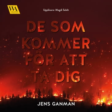 De som kommer för att ta dig - Jens Ganman