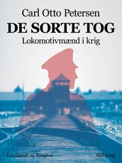 De sorte tog. Lokomotivmænd i krig