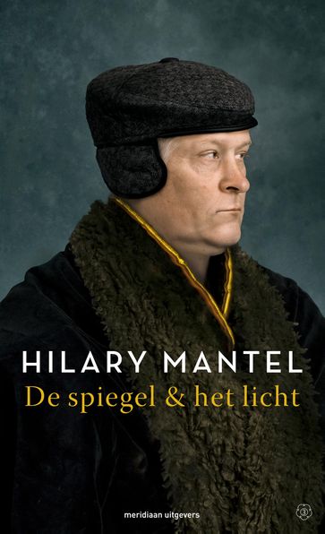 De spiegel & het licht - Hilary Mantel