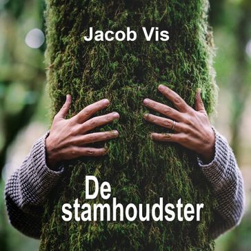De stamhoudster - Jacob Vis