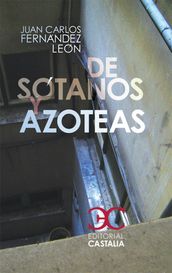 De sótanos y azoteas