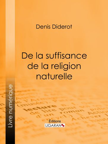 De la suffisance de la religion naturelle - Denis Diderot - Ligaran
