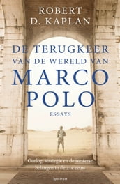 De terugkeer van de wereld van Marco Polo - essays