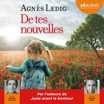 De tes nouvelles - Agnès Ledig