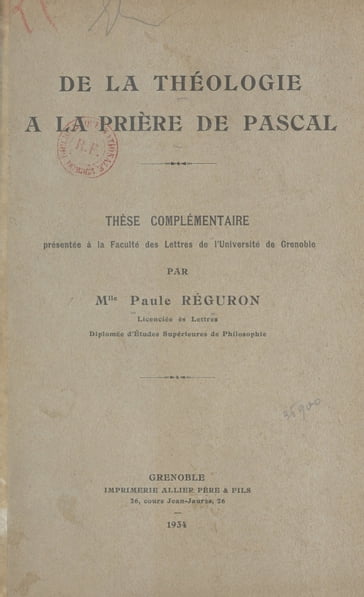 De la théologie à la prière de Pascal - Paule Réguron