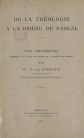 De la théologie à la prière de Pascal