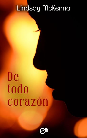 De todo corazón - Lindsay Mckenna