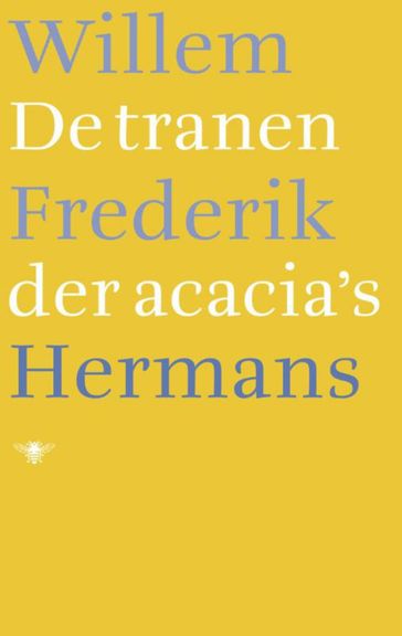 De tranen der acacia's - Willem Frederik Hermans