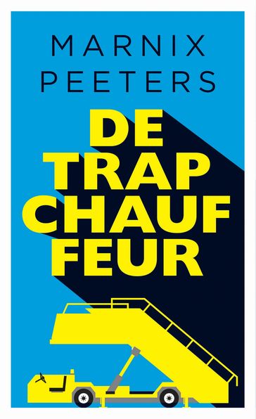 De trapchauffeur - Marnix Peeters