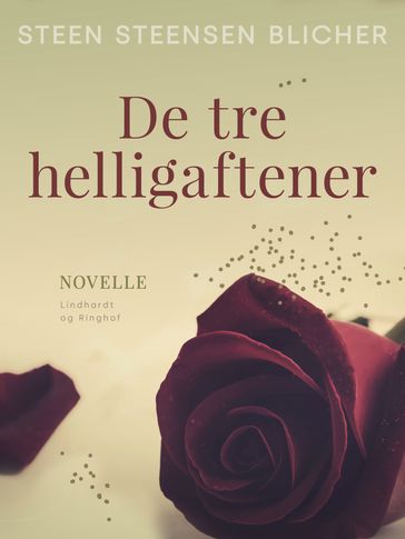 De tre helligaftener - Steen Steensen Blicher