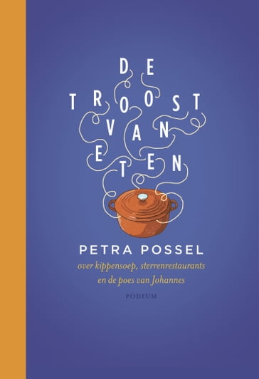 De troost van eten - Petra Possel