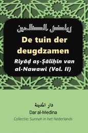 De tuin der deugdzamen Riy a-lin van al-Nawawi (Vol. II)