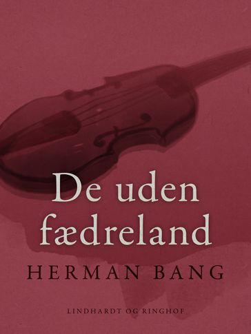 De uden fædreland - Herman Bang