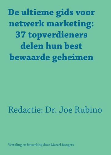 De ultieme gids voor netwerk marketing - Joe Rubino