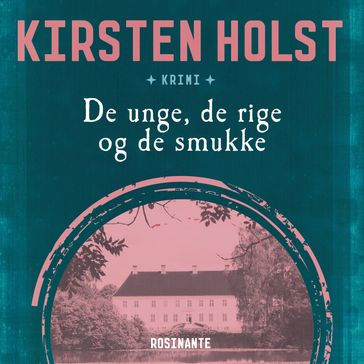 De unge, de rige og de smukke - Kirsten Holst