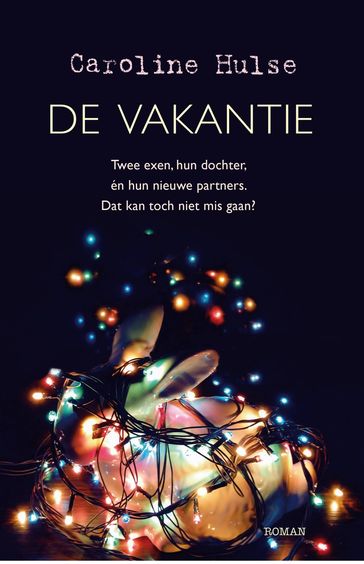 De vakantie - Caroline Hulse