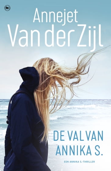 De val van Annika S. - Annejet Van der Zijl