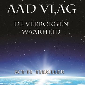 De verborgen waarheid - Aad Vlag