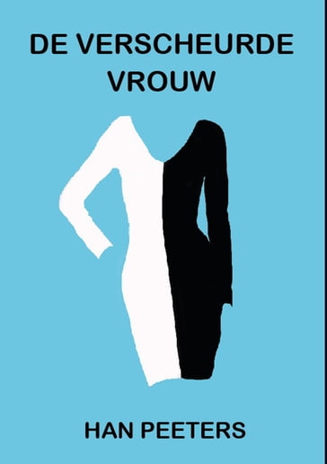 De verscheurde vrouw - Han Peeters