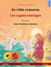 De vilda svanarna Les cygnes sauvages (svenska franska)