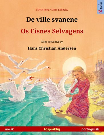De ville svanene  Os Cisnes Selvagens (norsk  portugisisk) - Ulrich Renz