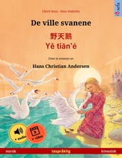 De ville svanene   · Y tin