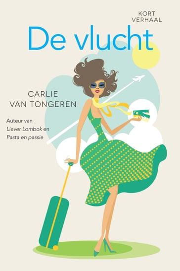 De vlucht - Carlie van Tongeren