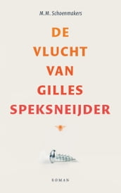 De vlucht van Gilles Speksneijder