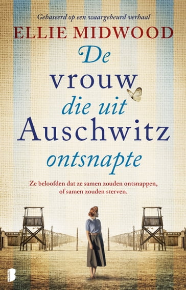 De vrouw die uit Auschwitz ontsnapte - Ellie Midwood