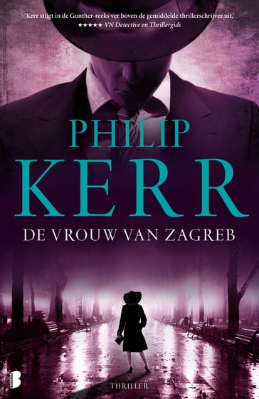 De vrouw van Zagreb - Kerr Philip