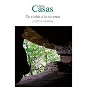 De vuelta a la caverna y otros cuentos