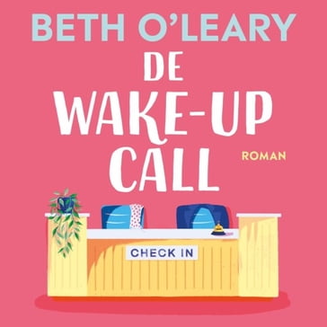 De wake-upcall - Beth O