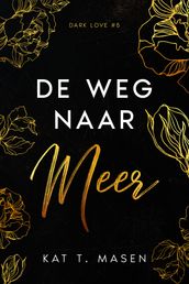 De weg naar meer