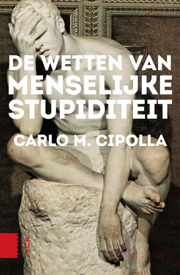 De wetten van menselijke stupiditeit - Cipolla Carlo M.